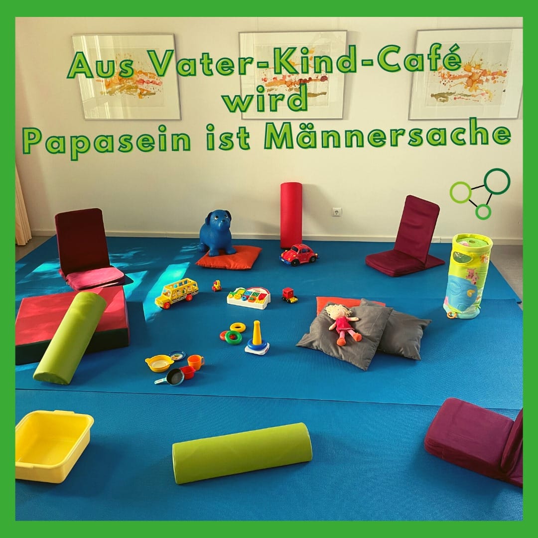 Work & Family Coach: Blogbeitrag - Aus Vater-Kind-Café wird Papa sein ist Männersache