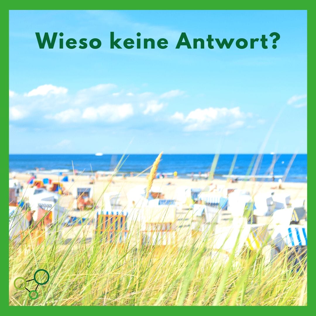 Wieso keine Antwort?